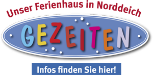 Unser Ferienhaus in Norddeich GEZEITEN - Infos finden Sie hier!